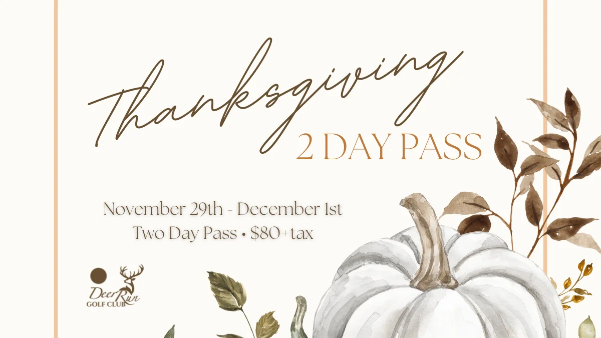 Thanksgiving Weekend Two Day Pass
