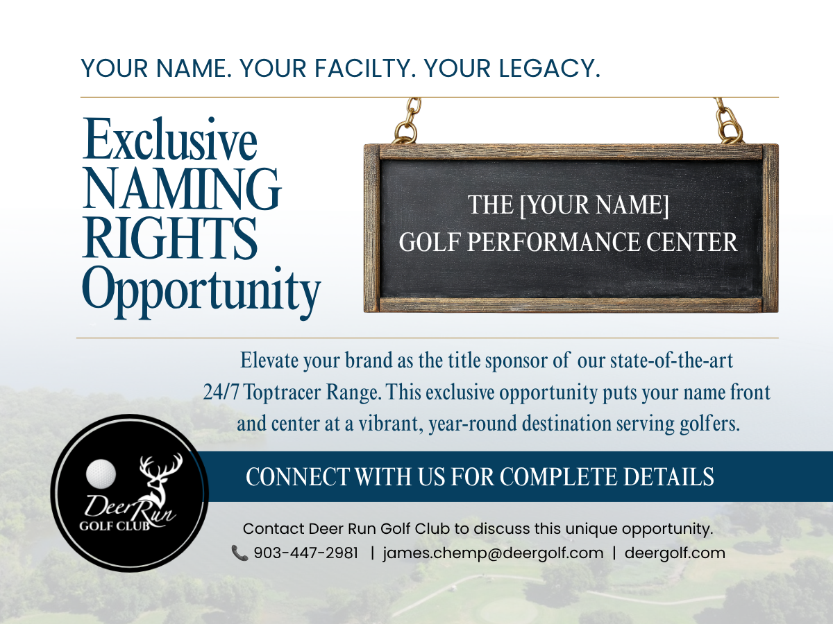 Exclusive Naming Rights Opportunity Deer Run Golf Club